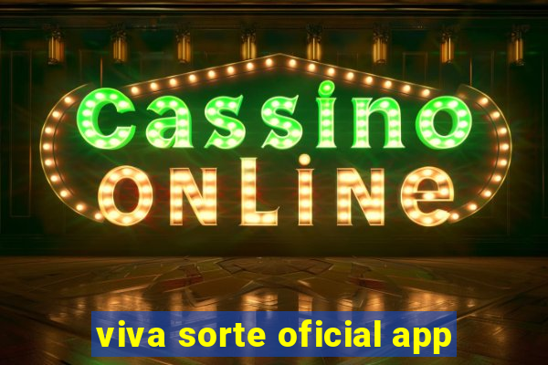 viva sorte oficial app